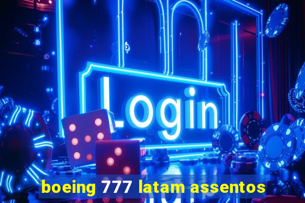 boeing 777 latam assentos